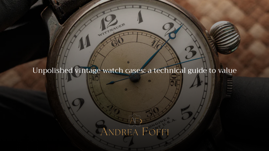 Unpolished vintage watch cases: a technical guide to value